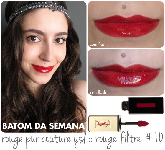 batom-da-semana-rouge-filtre-ysl-rouge-pur-couture-glossy-stain-lip-stain-cor-10-color-review-resenha-sephora-fotos-gloss-teste