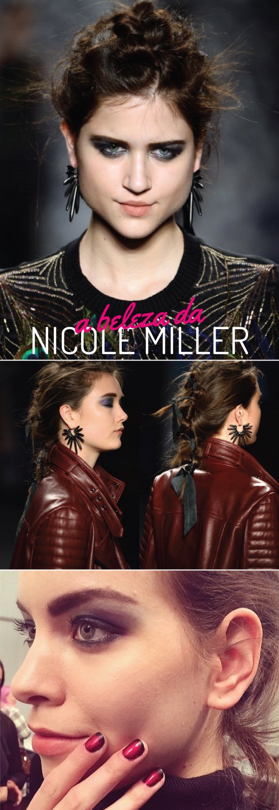 beleza-nicolle-miller-nyfw-fall-2014-f-hits-tranca-cabelo-unhas-make-beauty