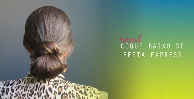 coque-baixo-de-festa-express-penteado-rapido-facil-para-festas-casamento-madrinha-cameron-diaz-inspired