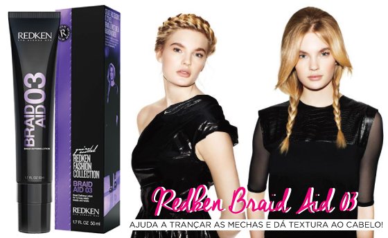 redken-braid-aid-03-styling-lotion-creme-tranca-cabelo-hair-ideias-inspiracao-lollapalooza